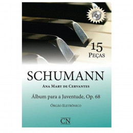 Metodo Orgao Eletronico Schumann Album P/ Juventude Ana Mary Cervantes Cn013